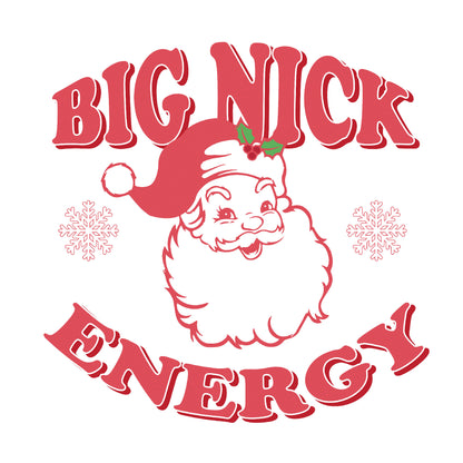 Big Nick Energy Holiday T-shirt